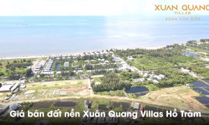 Giá bán đất nền Xuân Quang VILLAS Hồ Tràm